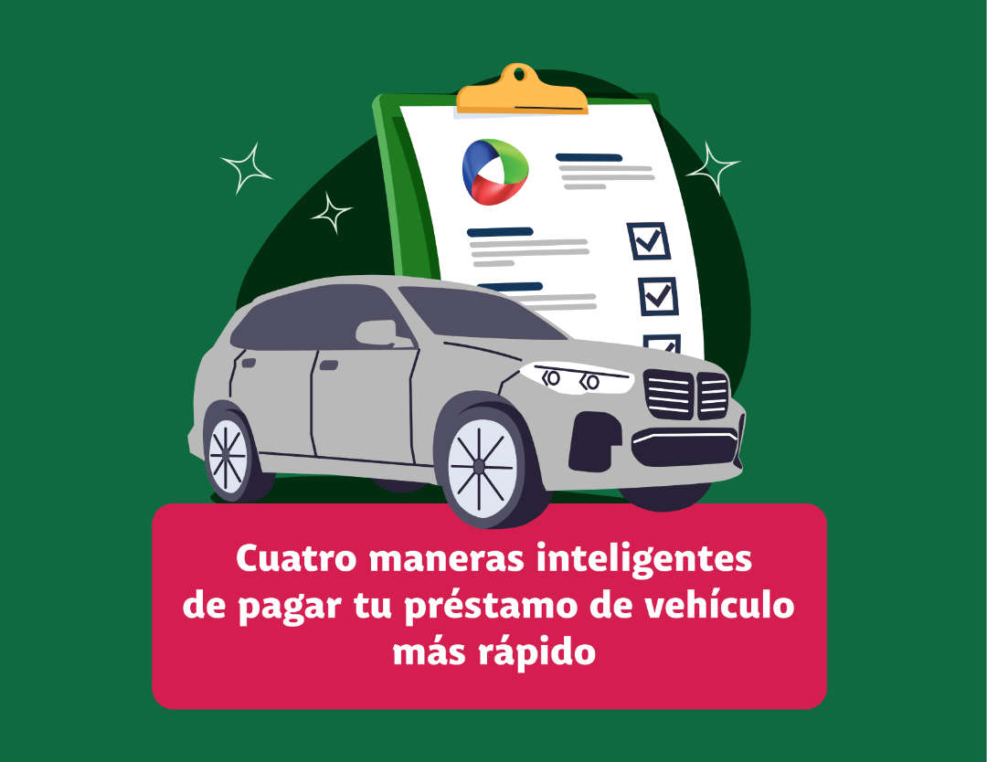Cuatro maneras inteligentes de pagar tu préstamo de vehículo más rápido ...